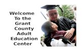 Welcome  To the Grant County Adult Education Center