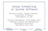 Group Scheduling in System Software
