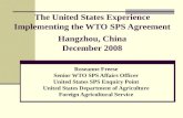 The United States Experience Implementing the WTO SPS Agreement Hangzhou, China December 2008