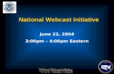 National Webcast Initiative