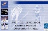 WC – 12.-15.02.2004 Double Pursuit  Oberstdorf Allgäu
