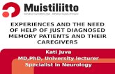 EXPERIENCES AND THE NEED OF HELP OF JUST DIAGNOSED MEMORY PATIENTS AND THEIR CAREGIVERS