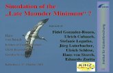 Simulation of the  „Late Maunder Minimum“ ? Hans  von Storch Institute of Coastal Research,