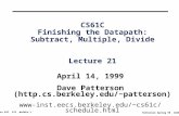 CS61C  Finishing the Datapath:  Subtract, Multiple, Divide  Lecture 21