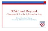 Bilski  and Beyond: Changing IP for the Information Age