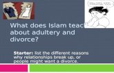 What does Islam teach about  adultery and divorce ?