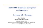 CSC 7080 Graduate Computer Architecture   Lecture 13 - Storage