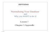 Normalizing Your Database  and  Why you  WANT  to do it!