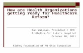 How are Health Organizations getting ready for Healthcare Reform?