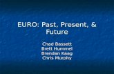 EURO: Past, Present, & Future
