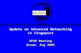 Update on Advanced Networking in Singapore