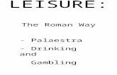 LEISURE: The Roman Way