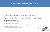 Lessons from CUSP/CLABSI –  Getting to Zero and Sustaining your Improvements