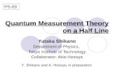 Quantum Measurement Theory on a Half Line