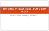 Empires in East Asia (600-1350 A.D.)