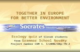 TOGETHER IN EUROPE FOR BETTER ENVIRONMENT
