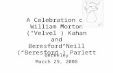 A Celebration of William Morton (“ Velvel ”)  Kahan and Beresford Neill (“Beresford”)  Parlett