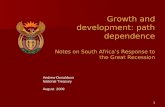Growth and development: path dependence Notes on South Africa’s Response to the Great Recession