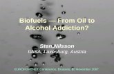 Biofuels  ―  From Oil to Alcohol Addiction?