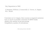 Dry Deposition in TM5 F.Dentener, M.Krol, L.Ganzeveld, G. Verver, A. Segers M.v. Weele