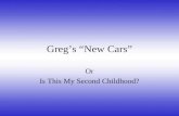 Greg’s “New Cars”