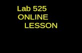 Lab 525         ONLINE        LESSON
