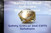 Safety Critical and COTS Solutions