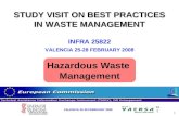 STUDY VISIT ON BEST PRACTICES IN WASTE MANAGEMENT INFRA 25822 VALENCIA 25-28 FEBRUARY 2008