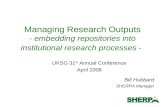 Managing Research Outputs  -  embedding repositories into  institutional research processes -