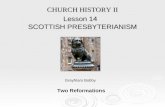 CHURCH HISTORY II Lesson 14  SCOTTISH PRESBYTERIANISM
