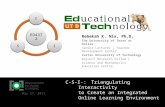 C-S-I- :Triangulating Interactivity to  Create an Integrated Online Learning Environment