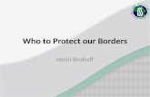 Who to Protect our Borders