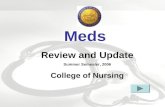 Meds  Review and Update Summer Semester, 2006 College of Nursing