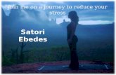 Join me on a journey  to reduce your  stress