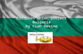 European union project Bulgaria by  C ian  D evine