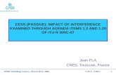 EESS (PASSIVE): IMPACT OF INTERFERENCE EXAMINED THROUGH AGENDA ITEMS 1.2 AND 1.20 OF ITU-R WRC-07