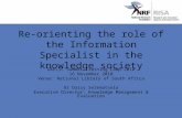 Re-orienting the role of the Information Specialist in the knowledge society