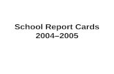 School Report Cards 2004–2005