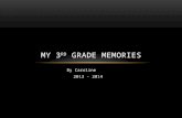 My 3 rd  grade memories