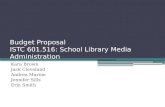 Budget Proposal ISTC 601.516: School Library Media Administration