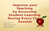 Improve your Teaching  by Assessing  Student Learning  During Every Class Session