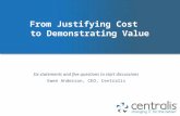 From  Justifying  C ost  to  D emonstrating Value