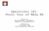Operations 101: Photo Tour of M&Sw RR