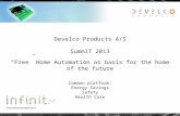 Develco Products A/S SummIT 2013 “Free” Home Automation as basis for the home of the future