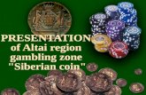 PRESENTATION of Altai region gambling zone "Siberian coin"