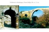 Volterrai városkapu, Fiora hídja, Kr. e. 2. sz.