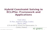 Hybrid Constraint Solving in ECLiPSe: Framework and Applications