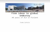 From ideas to global industry 40 years of ALD in Finland Tuomo Suntola