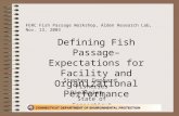 Defining Fish Passage– Expectations for Facility and Organizational Performance