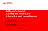 Milking the Model: Getting the most out of  integration and centralisation